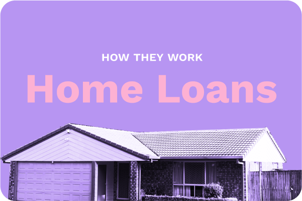 How home loans works and how to apply for one in Australia