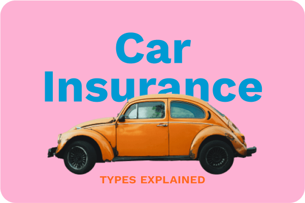 Types of car insurance explained